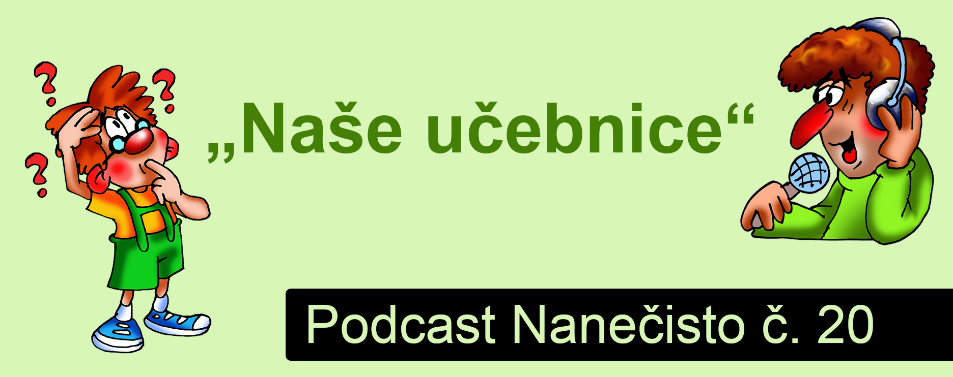 Podcast Nanečisto 20. epizoda